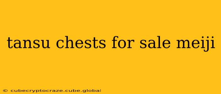 tansu chests for sale meiji