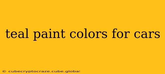 teal paint colors for cars