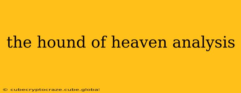 the hound of heaven analysis