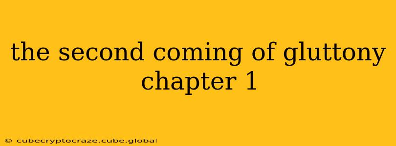 the second coming of gluttony chapter 1