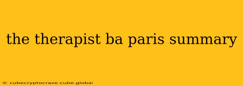 the therapist ba paris summary