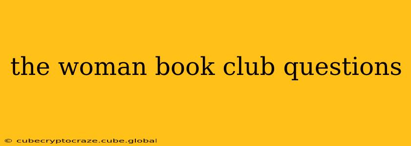 the woman book club questions