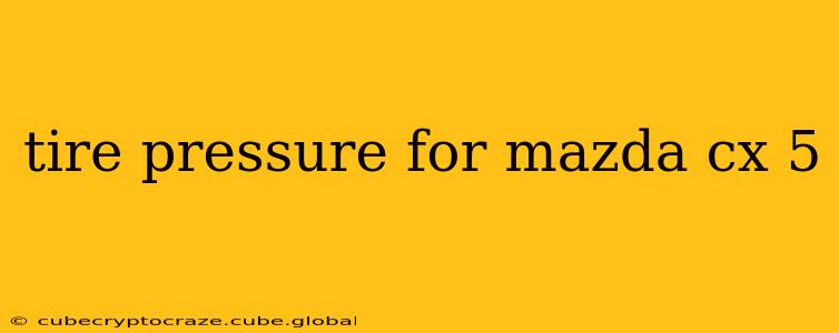 tire pressure for mazda cx 5