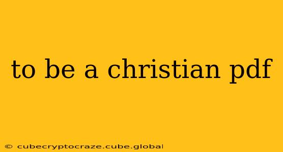 to be a christian pdf