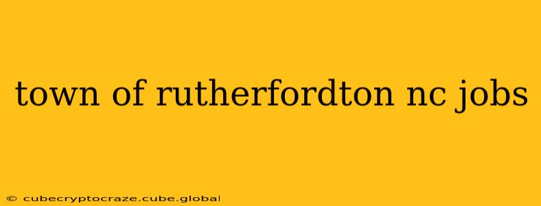 town of rutherfordton nc jobs