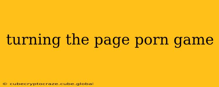 turning the page porn game