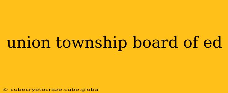 union township board of ed