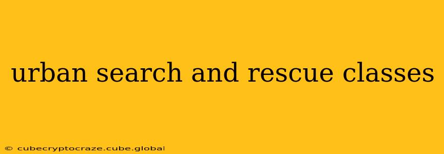 urban search and rescue classes