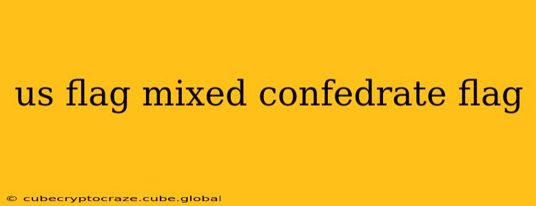 us flag mixed confedrate flag