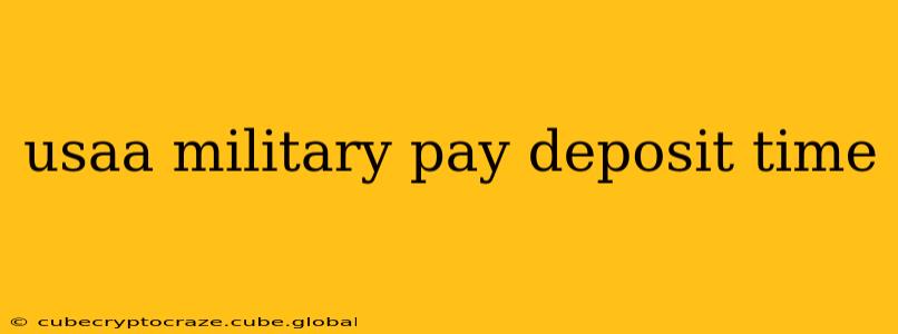 usaa military pay deposit time
