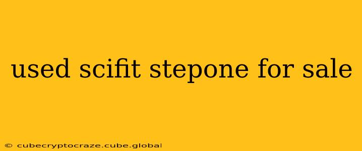 used scifit stepone for sale