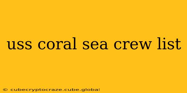 uss coral sea crew list