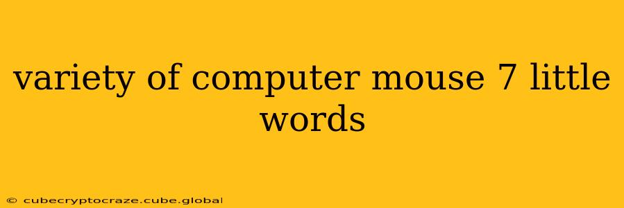 variety of computer mouse 7 little words
