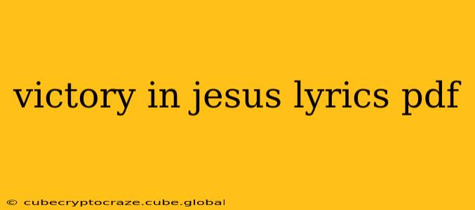 victory in jesus lyrics pdf