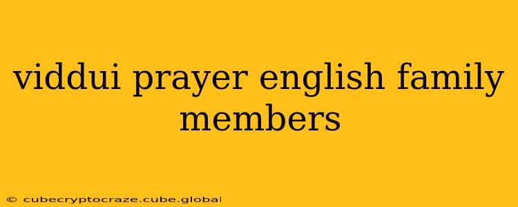 viddui prayer english family members