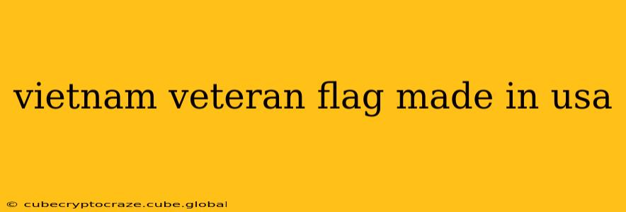 vietnam veteran flag made in usa