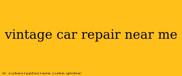 vintage car repair near me