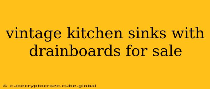 vintage kitchen sinks with drainboards for sale