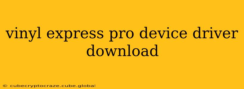 vinyl express pro device driver download