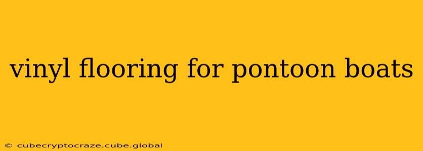 vinyl flooring for pontoon boats