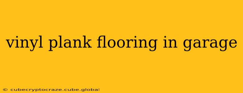 vinyl plank flooring in garage