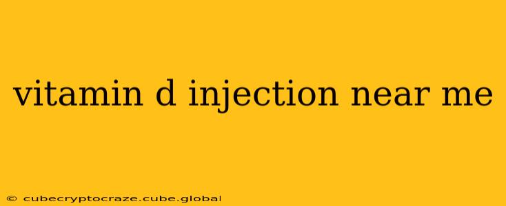 vitamin d injection near me