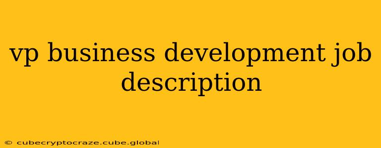 vp business development job description