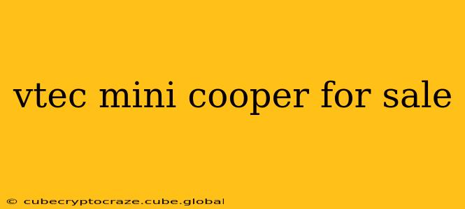 vtec mini cooper for sale