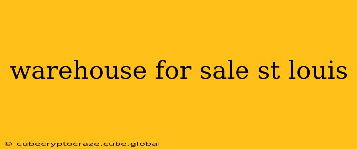 warehouse for sale st louis