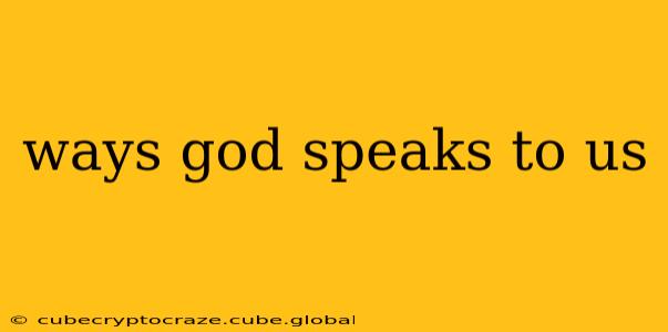 ways god speaks to us