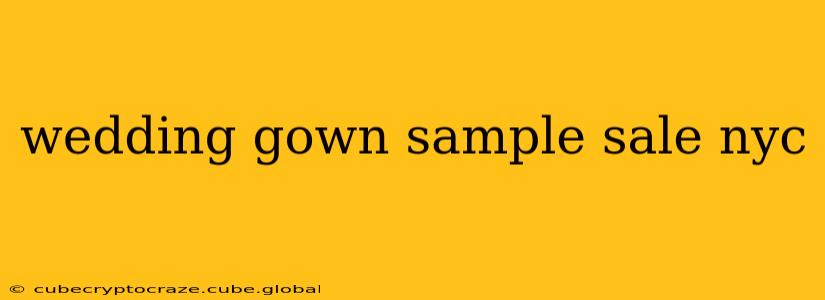 wedding gown sample sale nyc