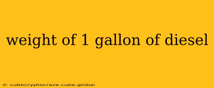 weight of 1 gallon of diesel