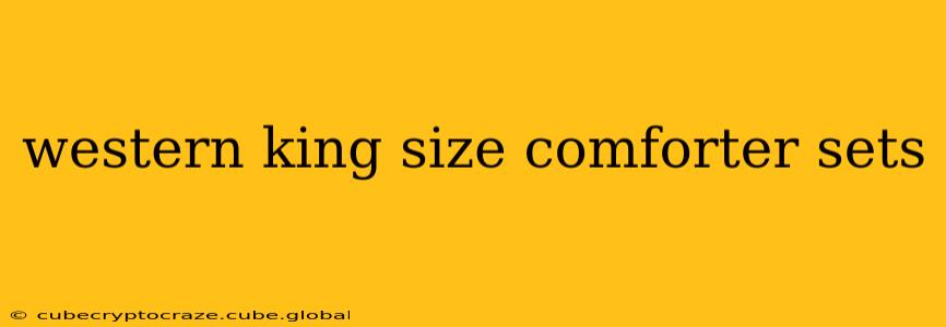 western king size comforter sets