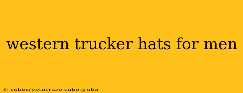 western trucker hats for men