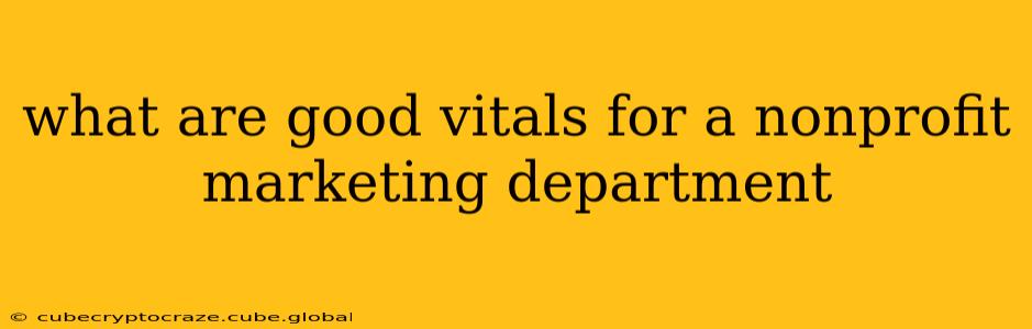 what are good vitals for a nonprofit marketing department