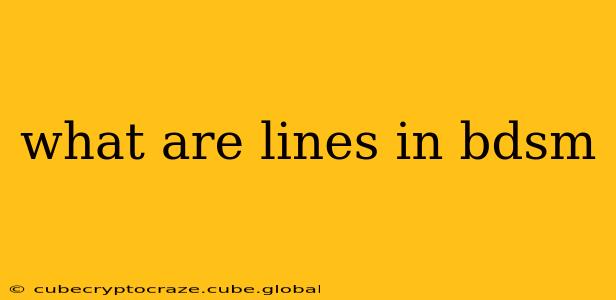 what are lines in bdsm