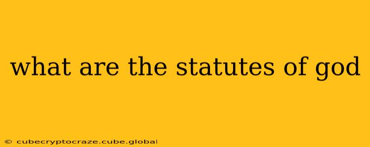 what are the statutes of god