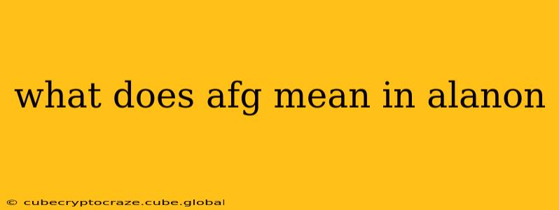 what does afg mean in alanon
