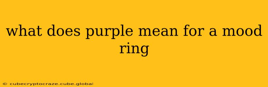 what does purple mean for a mood ring