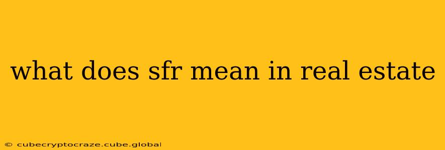 what does sfr mean in real estate