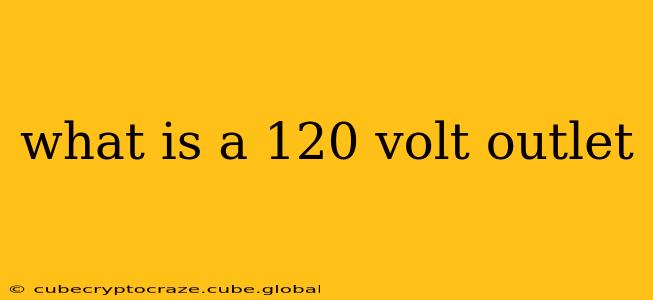 what is a 120 volt outlet
