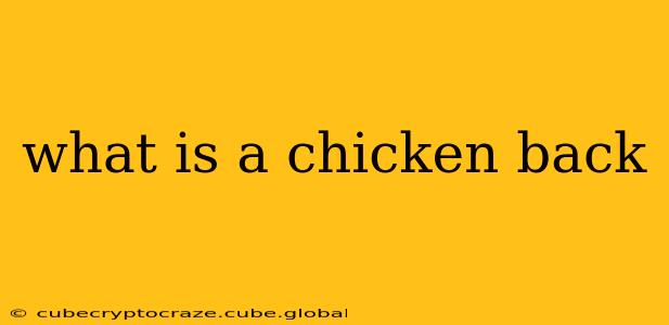 what is a chicken back