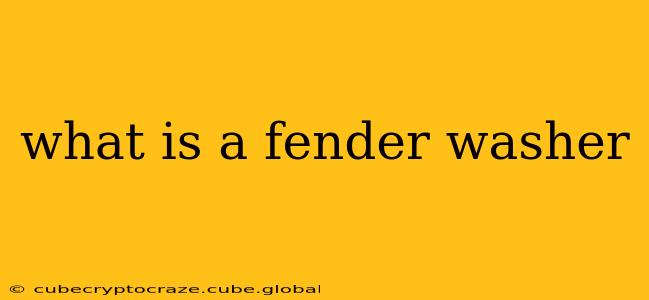 what is a fender washer