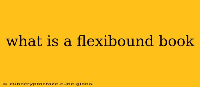 what is a flexibound book