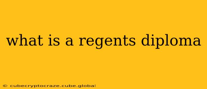 what is a regents diploma