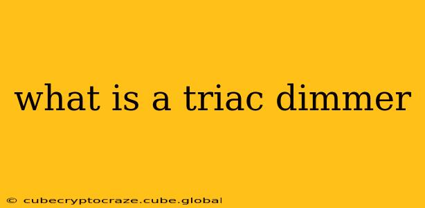 what is a triac dimmer