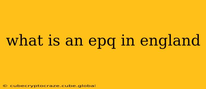 what is an epq in england