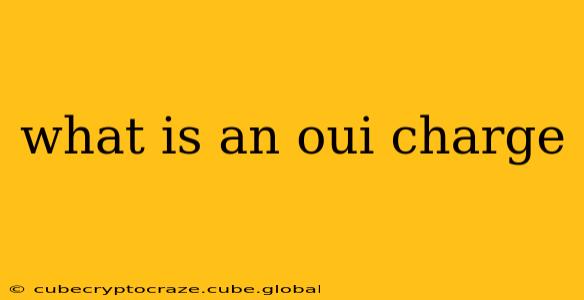 what is an oui charge