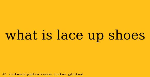 what is lace up shoes