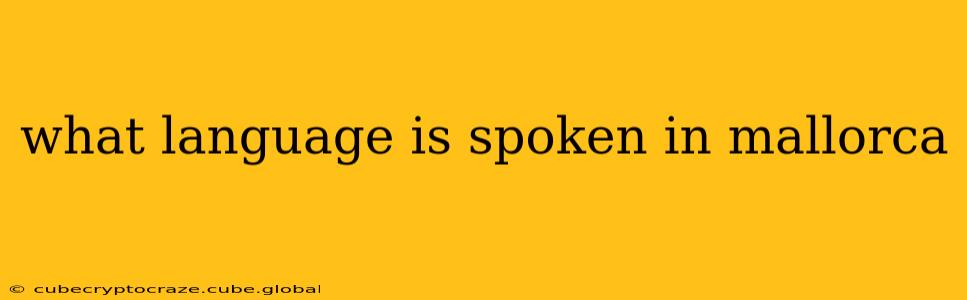 what language is spoken in mallorca